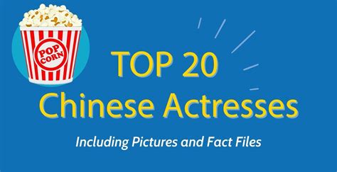 20 Most Famous Chinese Actresses (+ How They Got So。